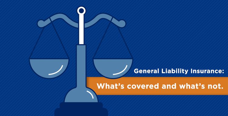 General Liability Insurance and Policy Exclusions